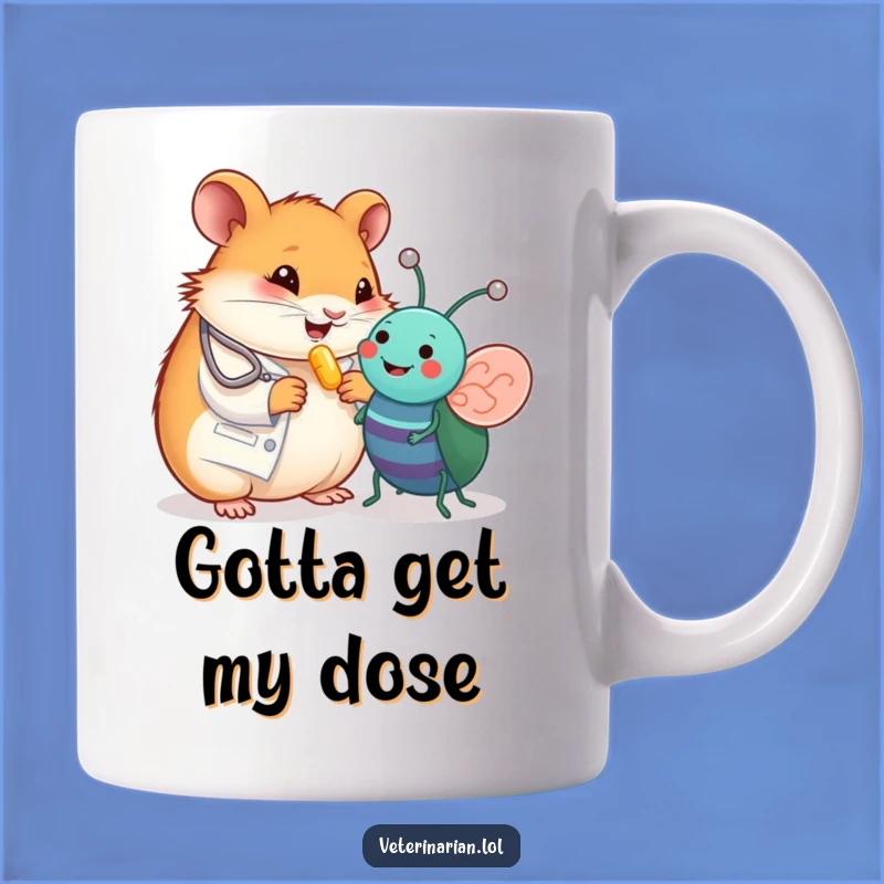 Funny Hamster Vet Mug - Vitamin Pill for Happy Toy Bug - Cute Gift!