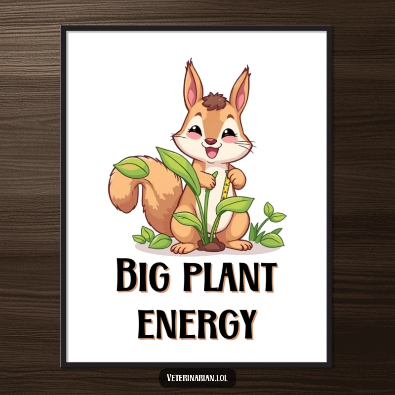 Funny energetic squirrel poster, a squirrel measures a plant with a tape measure, conveying diligence, humor, and a love for greenery.