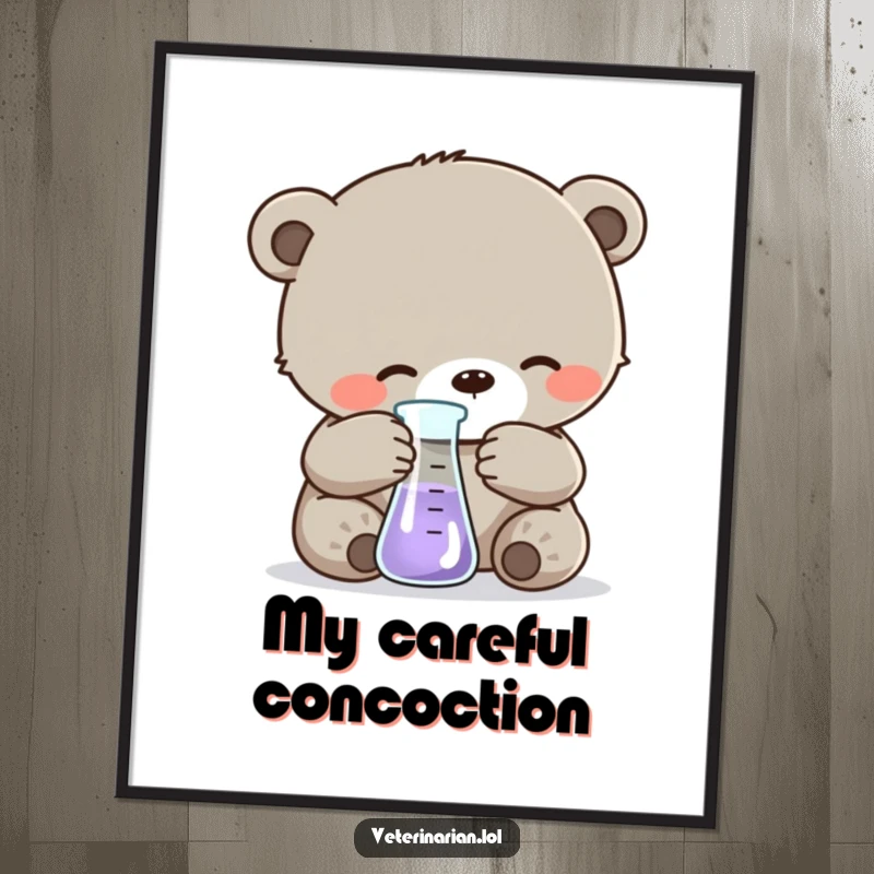 Funny poster featuring a gentle bear cub carefully measuring liquid in a small beaker, beautifully illustrating a love for science and discovery.