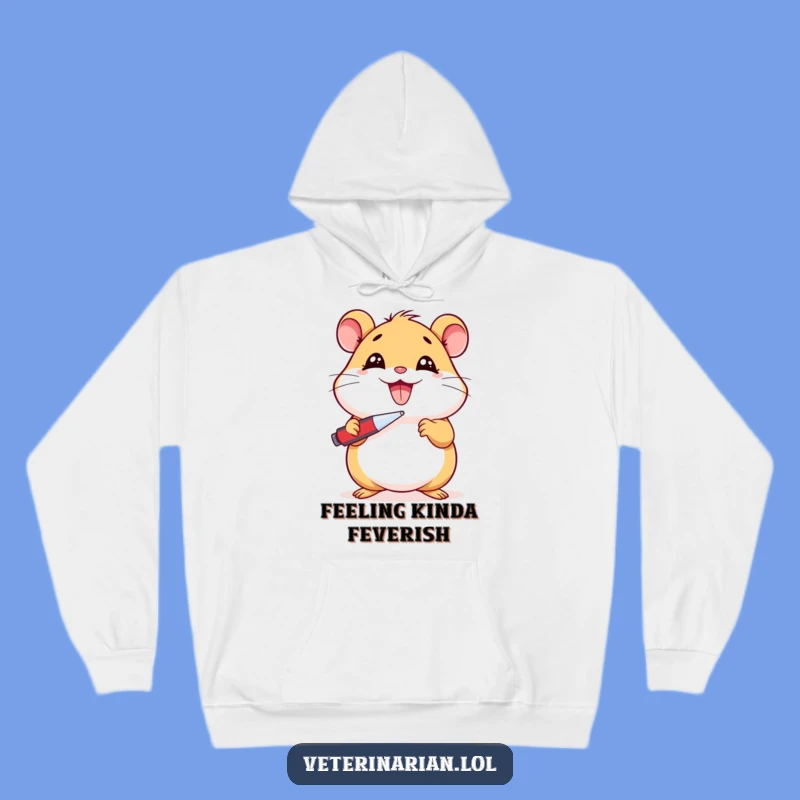 Funny Hamster Flu Hoodie: Beaming Cartoon Hamster Checking Temperature, Cozy Funny Gift