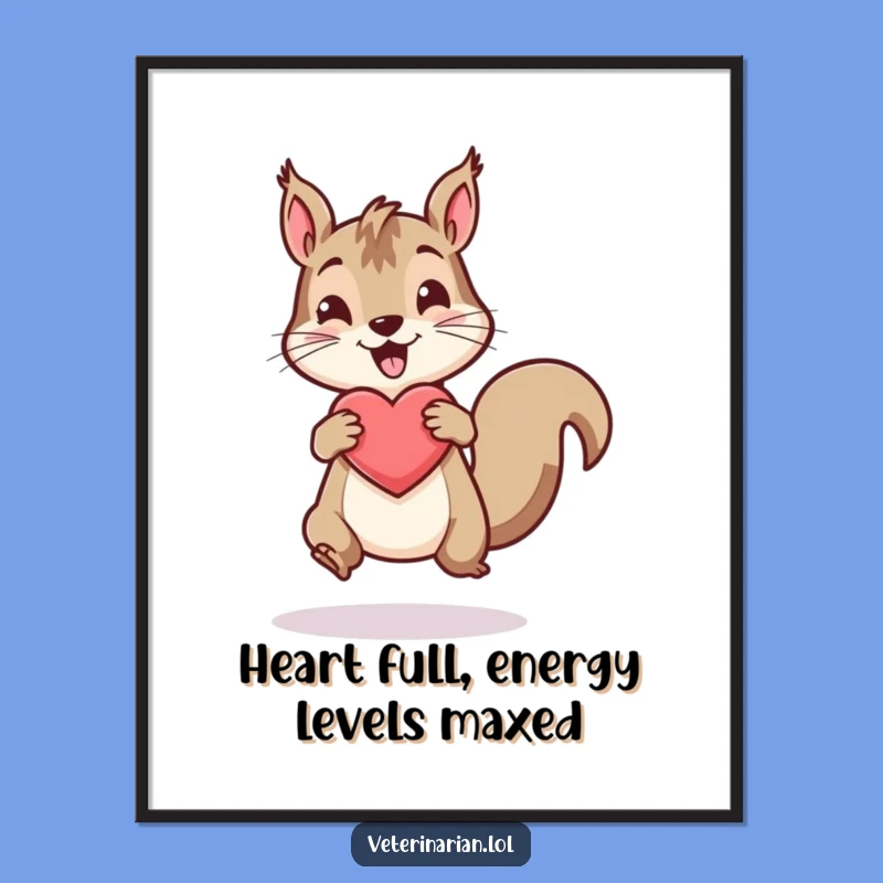 Funny Free Printable Wall Art: Squirrel Heart Downloadable Decor Gift