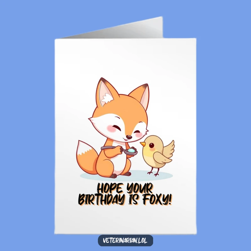 Free Printable Birthday Card: Fox Medicine for Bird - Funny Downloadable Gift