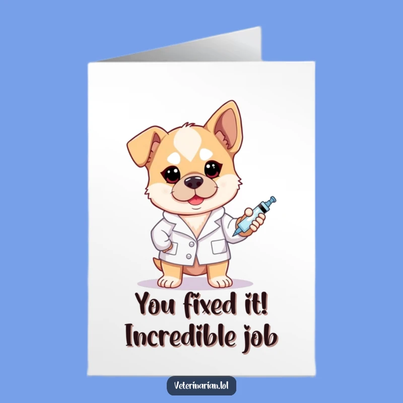 Free Printable Congrats Card: Brave Dog Doctor's Success Humor