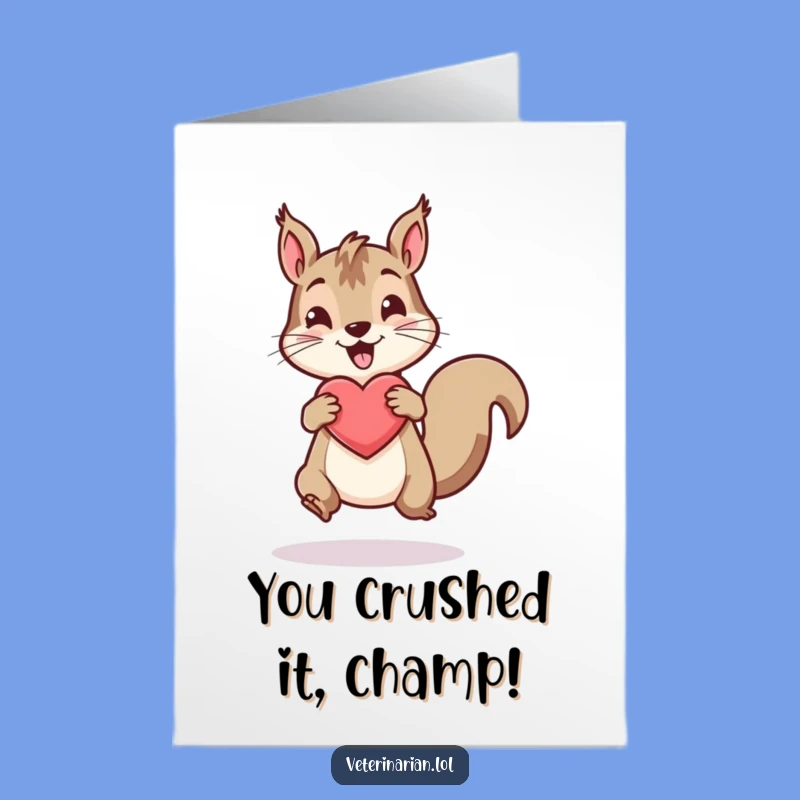 Free Printable Congrats Card: Squirrel Heart Humor Downloadable Gift