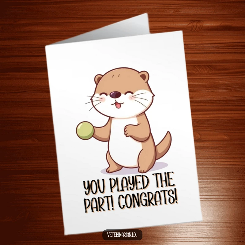 Funny Free Printable Congratulations Card: A playful otter bouncing a tiny ball, cheering for a successful outcome.