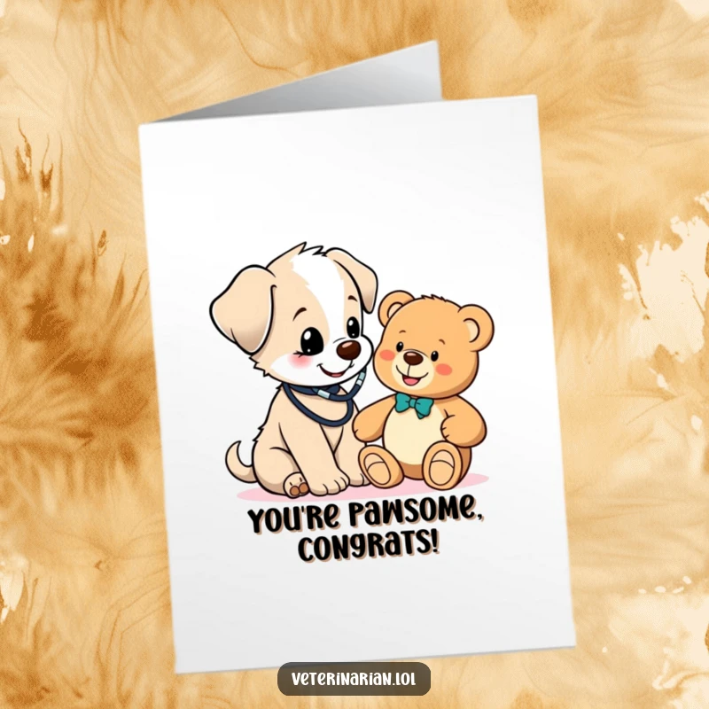 Free Printable Congratulations Card: A cute puppy wearing a stethoscope gives a teddy bear a check-up.