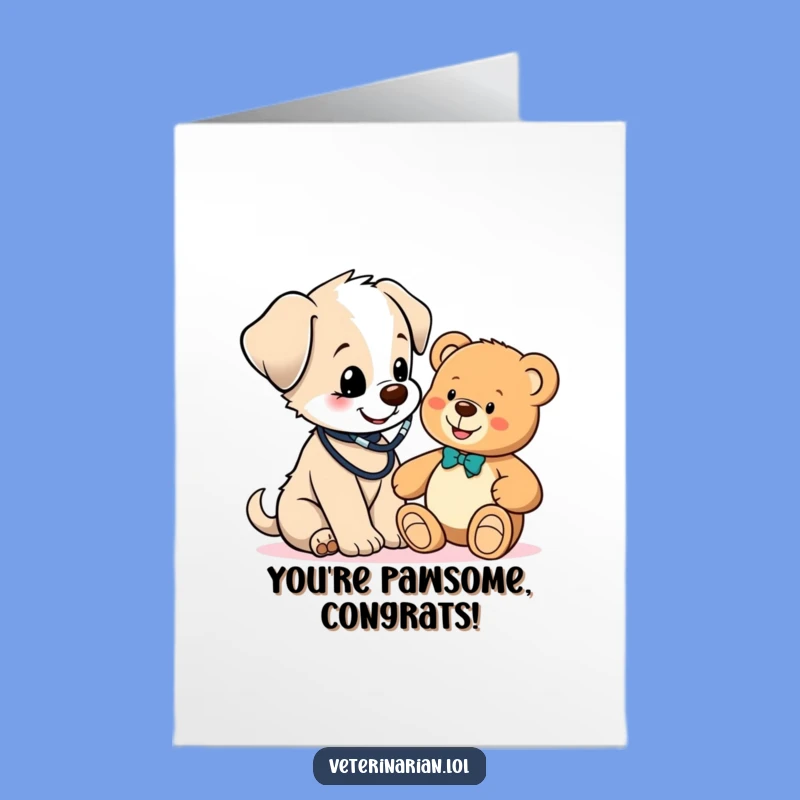 Free Printable Puppy Doctor Congratulations Card - Cute Funny Downloadable Gift