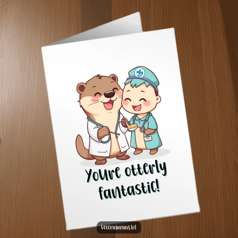 Funny free printable congratulations card with a cheerful otter vet administeringspecial liquid to a grateful patient.