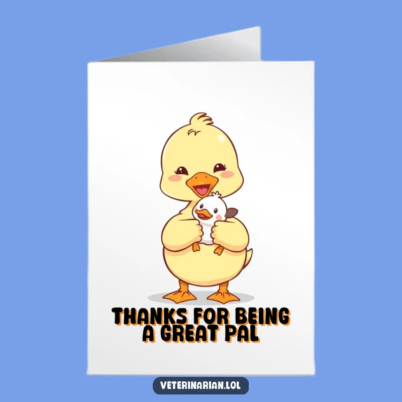 Free Printable Duckling Vet Thank You Card - Funny Downloadable Gift for Gratitude