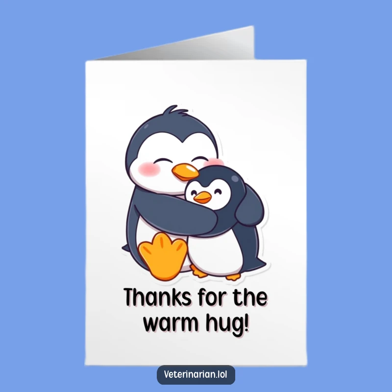 Free Printable Thank You Card Goofy Penguin Hugging Stuffed Friend Downloadable Gift