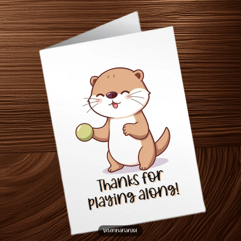 Funny Free Printable Thank You Card: A playful otter bouncing a small ball, expressing heartfelt thanks with enthusiasm.