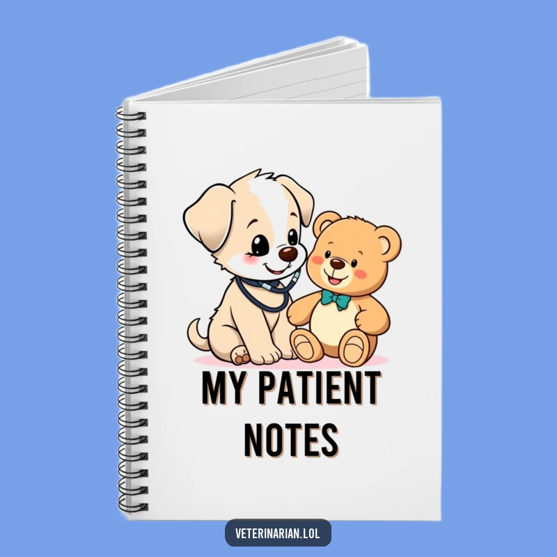 Funny Puppy Vet Notebook: Jot Down Notes with This Adorable Doctor Dog & Teddy Bear!