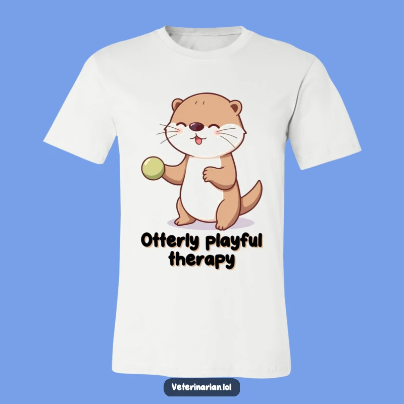 Funny Playful Otter Therapy Ball T-Shirt, Whimsical Shirt for Caring Souls